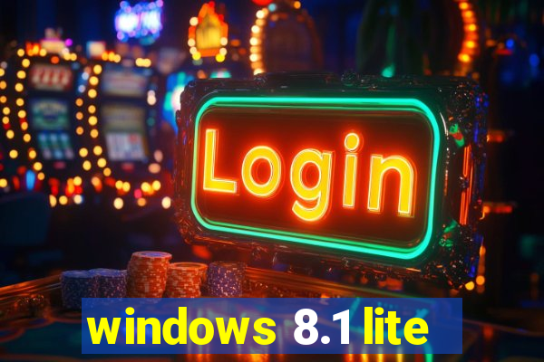 windows 8.1 lite